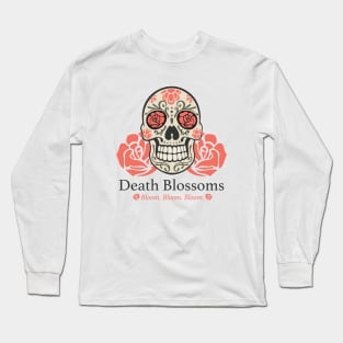 Death Blossoms Long Sleeve T-Shirt